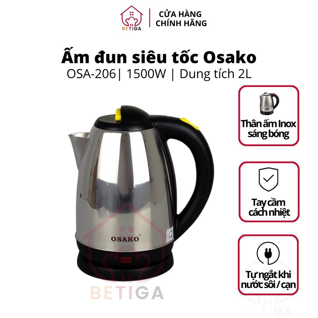 Bình đun siêu tốc, ấm siêu tốc bền đẹp, nấu nước an toàn, thân ấm inox dung tích 2 lít Osako OSA-206