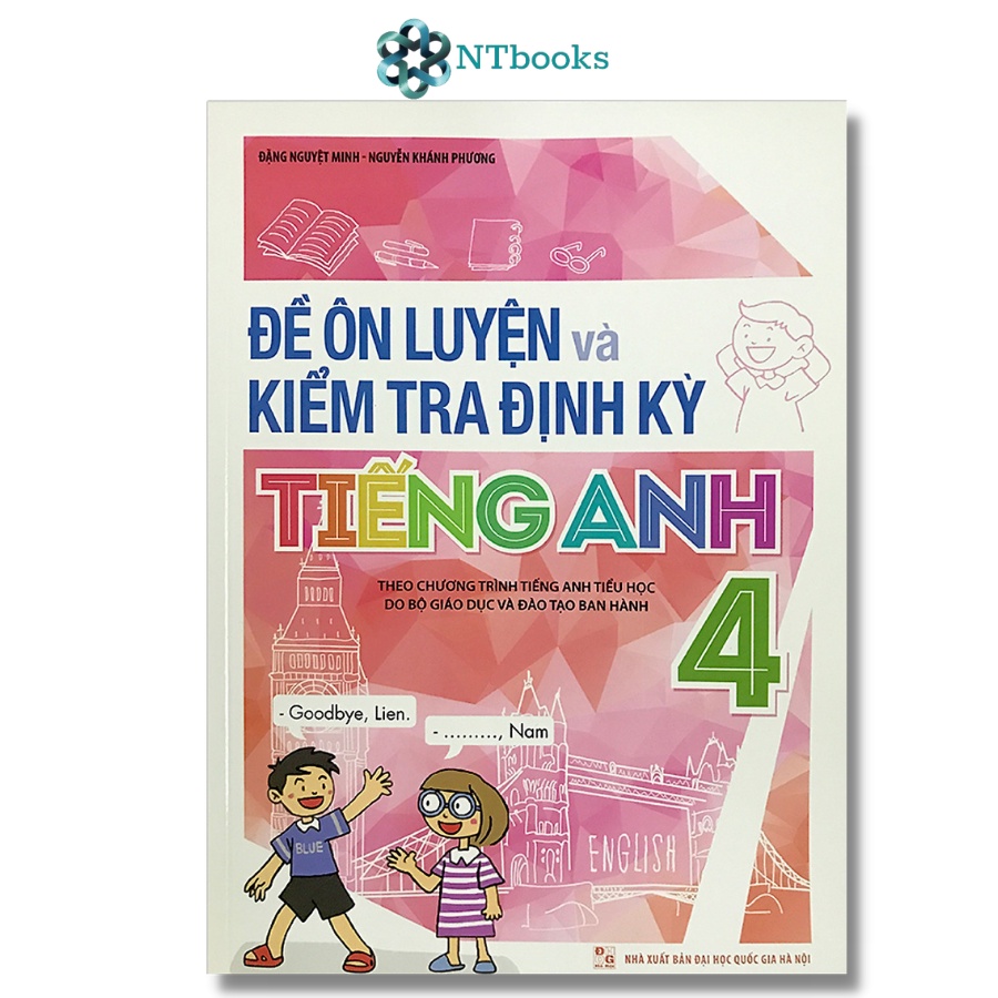 Sách Đề Ôn Luyện Và Kiểm Tra Định Kỳ Tiếng Anh 4