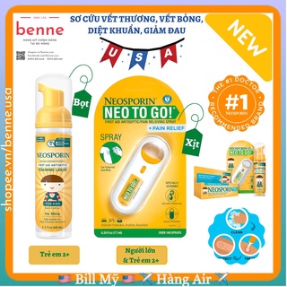 [🇺🇸Bill Mỹ] Kem mỡ | dạng xịt | dạng bọt NEOSPORIN Mỹ - Bôi Các Vết Thương Nhỏ, Vết Bỏng, Đứt Tay
