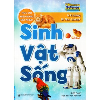 Sách - Sinh Vật Sống - Học Vui Hiểu Rộng Biết Nhiều