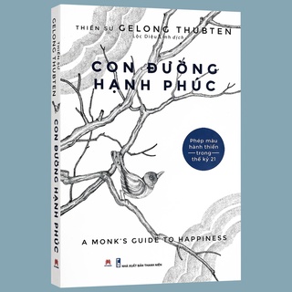 Sách - Con đường hạnh phúc - Phép màu hành thiền trong thế kỷ 21