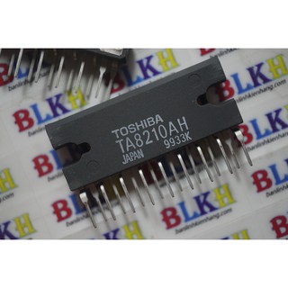 IC công suất Audio TA8210 TA8210AH 8210 ZIP-17 chính hãng Toshiba