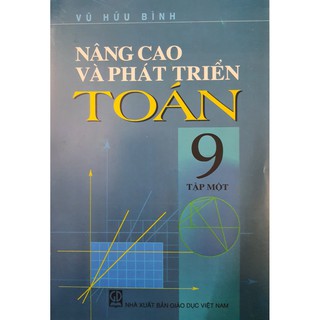 Sách - Nâng Cao Và Phát Triển Toán 9 Tập 1