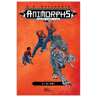 Sách - Animorphs - Người Hóa Thú - Tập 9 - Bí Mật