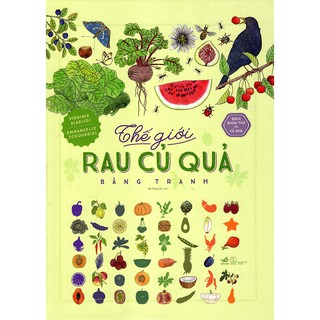 Sách - Bách Khoa Thư Cho Cả Nhà - Thế Giới Rau Củ Quả Bằng Tranh