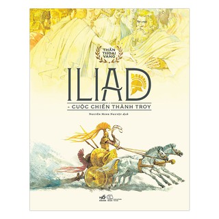 Sách - Bộ Thần Thoại Vàng - Iliad - Cuộc Chiến Thành Troy