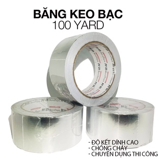 [HCM - Hỏa tốc] Băng dính bạc cao cấp 100 Yard Siêu dính, chống cháy - Bề ngang 4.8cm Dài 25m chuyên dụng Saigon Tech
