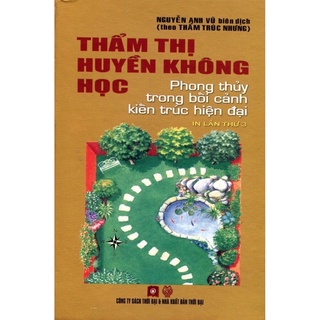 Sách - Thẩm Thi Huyền Không Học ( Phong Thuỷ Trong Bối Cảnh Cấu Trúc Hiện Đại)