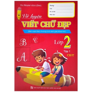 Sách Vở Luyện Viết Chữ Đẹp Lớp 2 - Tập 1 (Biên Soạn Theo Chương Trình Sách Giáo Khoa Mới)