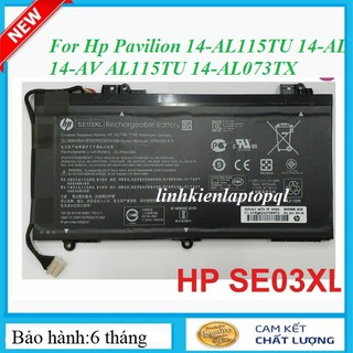 Pin Laptop HP SE03XL- For Hp Pavilion 14-AL115TU 14-AL 14-AV AL115TU 14-AL073TX HSTNN-LB7G HSTNN-UB6