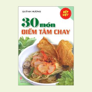 Sách - Bếp Việt - 30 Món Điểm Tâm Chay