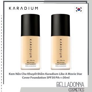 Kem nền che khuyết điểm hoàn hảo Karadium Like a Movie Star Cover Foundation SPF30 PA++30ml