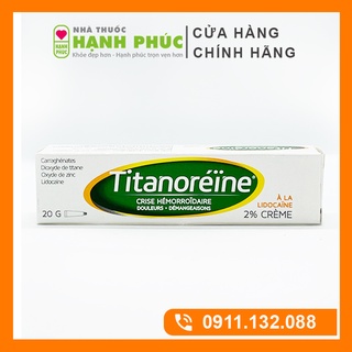 Kem bôi trĩ ngoại Titanoreine của Pháp tuýp 20gr