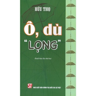 Sách - Ô, Dù "Lọng" (Xuất Bản Lần Thứ Ba)