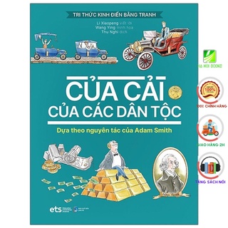 Sách - Tri Thức Kinh Điển Bằng Tranh - Của Cải Của Các Dân Tộc [AlphaBooks]