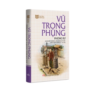[Mã BMBAU50 giảm 7% đơn 99K] Sách Văn Học - Vũ Trọng Phụng – Phóng Sự