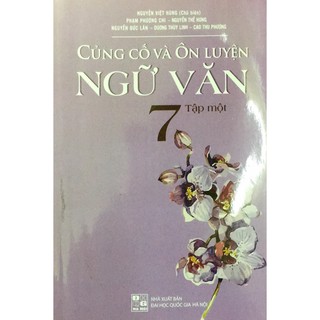 Sách - Củng cố và Ôn luyện Ngữ Văn 7 tập 1