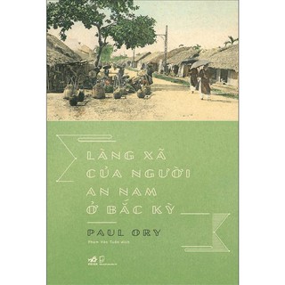 Sách - Làng xã của người An Nam ở Bắc Kỳ [Nhã Nam]