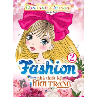 Sách - Dán Hình và Tô Màu - Fashion Nhà Thiết Kế Thời Trang Tập 2