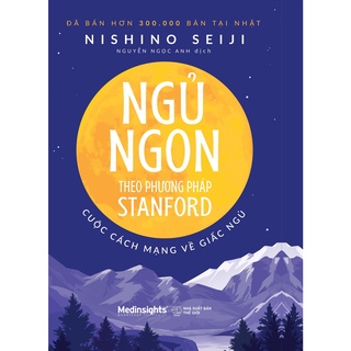 [Mã BMBAU50 giảm 7% đơn 99K] Sách - Ngủ Ngon Theo Phương Pháp Stanford Cuộc Cách Mạng Về Giấc Ngủ 109K