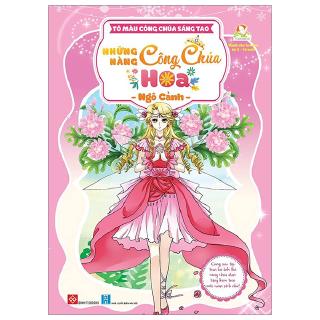 Sách - Tô Màu Công Chúa Sáng Tạo - Những Nàng Công Chúa Hoa