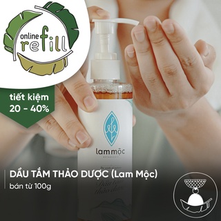 REFILL từ 100g - Dầu tắm Lam Mộc | Đong đầy Hà Nội