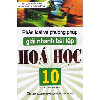 Sách - Phân Loại Và Phương Pháp Giải Nhanh Bài Tập Hóa Học 10
