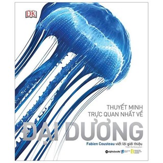 Sách Ocean - Thuyết minh trực quan nhất về đại dương [AlphaBooks]