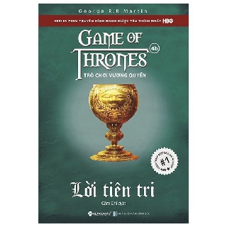 Sách - Game of Thrones - Trò chơi vương quyền tập 4b - Lời tiên tri (tái bản 2019)
