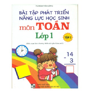 Sách - Bài Tập Phát Triển Năng Lực Học Sinh Môn Toán Lớp 1 - Tập 2