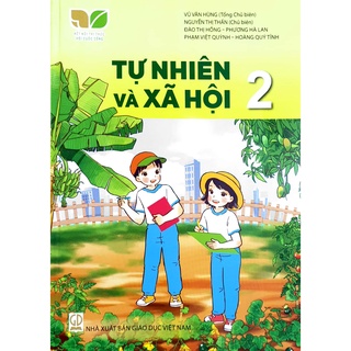 Sách giáo khoa Tự Nhiên và Xã Hội 2 - Kết Nối Tri Thức Với Cuộc Sống