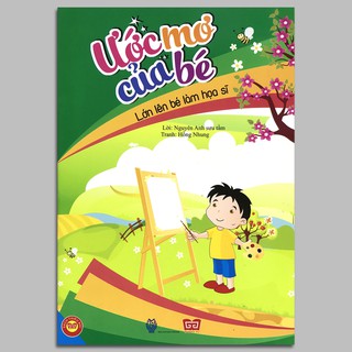 Sách - Ước mơ của bé - Lớn lên bé làm họa sĩ