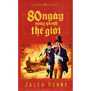 Sách: 80 Ngày Vòng Quanh Thế Giới (Jules Verne)