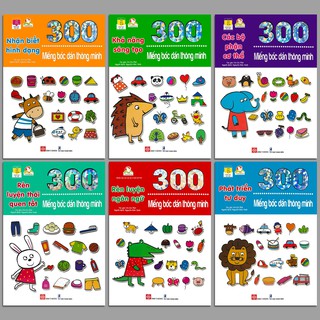 Sách 300 Miếng Bóc Dán Thông Minh (Bộ 6 quyển)
