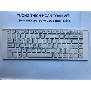 Bàn Phím Laptop SONY VAIO VPCEG VPC-EG PCG-61911L, PCG-61913L, PCG-61A11L, PCG MàuTrắng Hàng Mới 100%