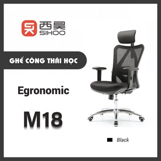 SIHOO M18 - ghế công thái học Egronomic, ghế văn phòng bảo vệ cột sống | HTDVN