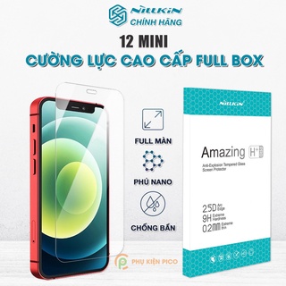 Kính cường lực Iphone 12 Mini chính hãng Nillkin Amazing H+ Pro full màn hình trong suốt cho Iphone 12 Mini