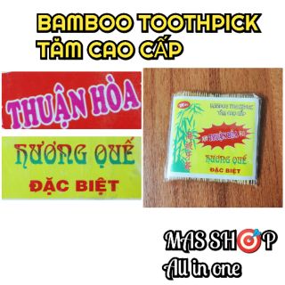 Tăm tre / Tăm xỉa răng HƯƠNG QUẾ cao cấp (bịch 100 cây)
