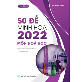 Sách - 50 Đề Minh Họa 2022 Môn Hóa Học