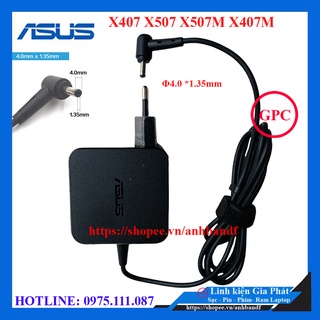 Sạc Laptop Asus X507 X507U X507M X507L X407 X407M X407U chân nhỏ Ø 4.0*1.35mm
