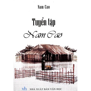 [ Sách ] Tuyển Tập Nam Cao - Tặng Kèm Móc Khóa Hoặc Sổ Ngẫu Nhiên