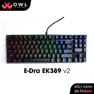 Bàn phím cơ E-Dra EK389 v2 (Hàng chính hãng) - Bảo hành 24 tháng