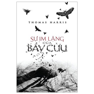 [Mã LIFEMALL995 giảm 10% đơn 99K] Sách - Sự Im Lặng Của Bầy Cừu (Tái Bản)