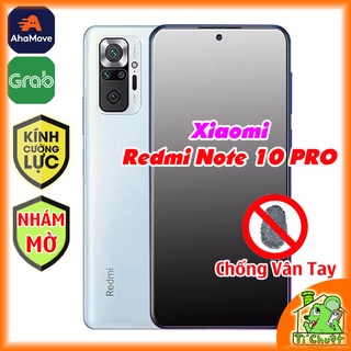 [Chống Vân Tay-Ảnh Thật] Kính CL Nhám Xiaomi Redmi Note 10 Pro Cường Lực Game Thủ