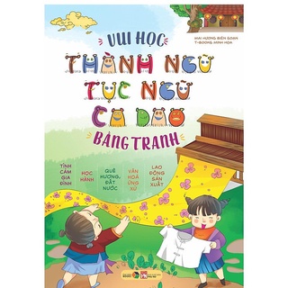 Sách - Vui học thành ngữ tục ngữ ca dao bằng tranh