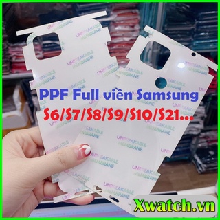 Miếng Dán PPF Full viền máy Samsung S6 S6plus S8 S9plus S10 lite S20 S20 ultra S21 ultra S6 Edge S7 S8plus S10 S10plus