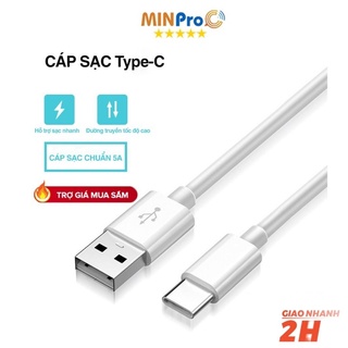 Dây cáp sạc nhanh Type-C 5V 3A USB MINPRO - Cáp sạc nhanh cho điện thoại Samsung, Oppo, Xiaomi, Huawei