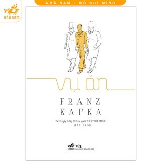[Mã LIFEMALL995 giảm 10% đơn 99K] Sách - Vụ án (Franz Kafka) (TB 2021) (Nhã Nam HCM)