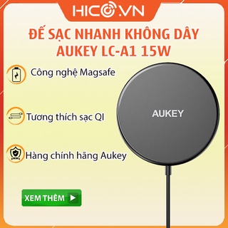 Bộ Sạc ,Đế sạc Không Dây  AUKEY LC-A1 QI 15W, Sạc Nhanh Không Dây Dành Cho Smartphone - Hàng Chính Hãng Aukey