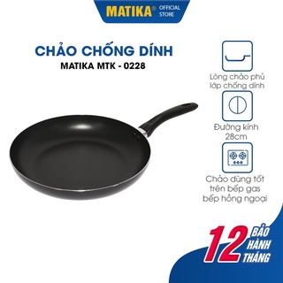 [Mã BMBAU50 giảm 10% đơn 99k] Chảo Chống Dính MATIKA Size 28cm MTK-0228